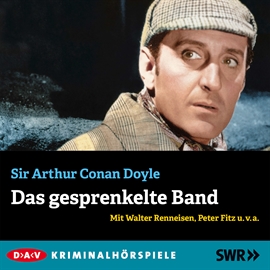 Hörbuch Sherlock Holmes: Das gesprenkelte Band  - Autor Sir Arthur Conan Doyle   - gelesen von Walter Renneisen