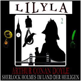 Hörbuch Sherlock Holmes: Im Land der Heiligen - Wie alles begann 2  - Autor Arthur Conan Doyle   - gelesen von Schauspielergruppe