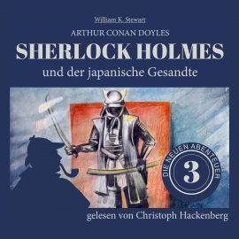 Hörbuch Sherlock Holmes und der japanische Gesandte  - Autor Arthur Conan Doyle   - gelesen von Christoph Hackenberg