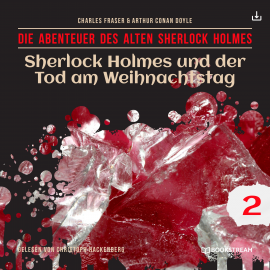 Hörbuch Sherlock Holmes und der Tod am Weihnachtstag  - Autor Arthur Conan Doyle   - gelesen von Schauspielergruppe