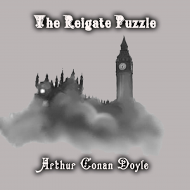 Hörbuch The Reigate Puzzle  - Autor Arthur Conan Doyle   - gelesen von Peter Coates