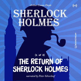 Hörbuch The Return of Sherlock Holmes (1 of 2)  - Autor Arthur Conan Doyle   - gelesen von Schauspielergruppe