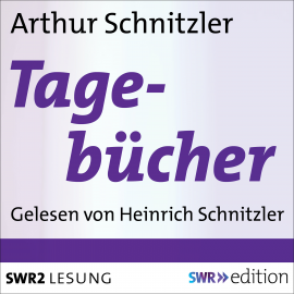 Hörbuch Arthur Schnitzlers Tagebücher  - Autor Arthur Schnitzler   - gelesen von Heinrich Schnitzler