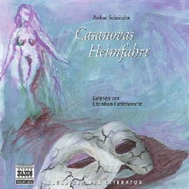 Hörbuch Casanovas Heimfahrt  - Autor Arthur Schnitzler   - gelesen von Christian Futterknecht
