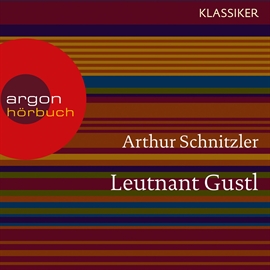 Hörbuch Leutnant Gustl  - Autor Arthur Schnitzler   - gelesen von Thomas Morris