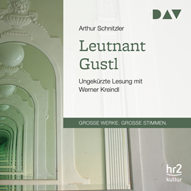 Hörbuch Leutnant Gustl (Große Werke. Große Stimmen)  - Autor Arthur Schnitzler   - gelesen von Werner Kreindl