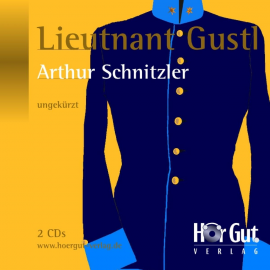 Hörbuch Lieutnant Gustl  - Autor Arthur Schnitzler   - gelesen von Julian Greis
