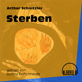 Hörbuch Sterben  - Autor Arthur Schnitzler   - gelesen von Bettina Reifschneider
