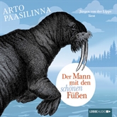 Hörbuch Der Mann mit den schönen Füßen  - Autor Arto Paasilinna   - gelesen von Jürgen von der Lippe