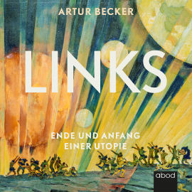 Hörbuch Links  - Autor Artur Becker   - gelesen von Robert Gregor Kühn