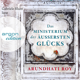 Hörbuch Das Ministerium des äußersten Glücks  - Autor Arundhati Roy   - gelesen von Gabriele Blum