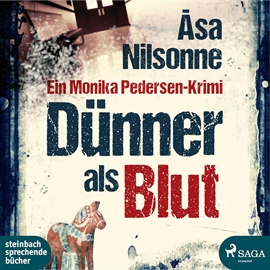 Hörbuch Dünner als Blut  - Autor Åsa Nilsonne   - gelesen von Claudia Drews