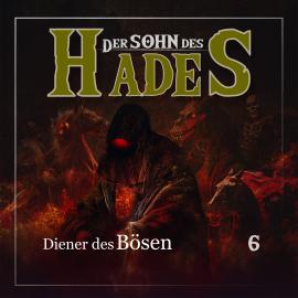 Hörbuch Der Sohn des Hades, Folge 6: Diener des Bösen  - Autor Ascan von Bargen   - gelesen von Schauspielergruppe