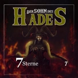 Hörbuch Der Sohn des Hades, Folge 7: 7 Sterne  - Autor Ascan von Bargen   - gelesen von Schauspielergruppe