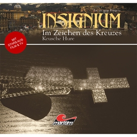 Hörbuch Keusche Hure (Insignium - Im Zeichen des Kreuzes 1)  - Autor Ascan von Bargen   - gelesen von Schauspielergruppe