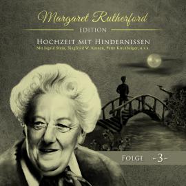 Hörbuch Margaret Rutherford, Folge 3: Hochzeit mit Hindernissen  - Autor Ascan von Bargen   - gelesen von Schauspielergruppe