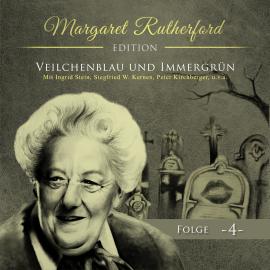 Hörbuch Margaret Rutherford, Folge 4: Veilchenblau und Immergrün  - Autor Ascan von Bargen   - gelesen von Schauspielergruppe