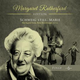 Hörbuch Margaret Rutherford, Folge 6: Schweig still, Marie  - Autor Ascan von Bargen   - gelesen von Schauspielergruppe