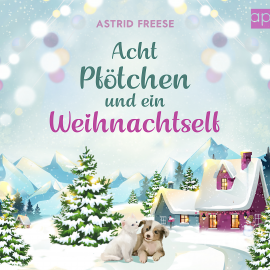 Hörbuch Acht Pfötchen und ein Weihnachtself  - Autor Astrid Freese   - gelesen von Inka Jankowski