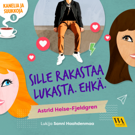 Kanelia ja suukkoja 1: Sille rakastaa Lukasta. Ehkä. Hörbuch Download |  Audioteka