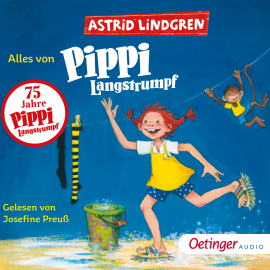 Hörbuch Alles von Pippi Langstrumpf  - Autor Astrid Lindgren   - gelesen von Josephine Preuß