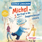 Hörbuch Als Michel den Kopf in die Suppenschüssel steckte  - Autor Astrid Lindgren  