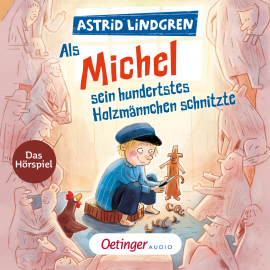 Hörbuch Als Michel sein hundertstes Holzmännchen schnitzte  - Autor Astrid Lindgren   - gelesen von Schauspielergruppe