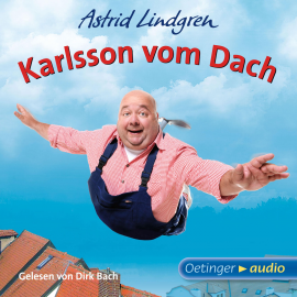 Hörbuch Karlsson vom Dach  - Autor Astrid Lindgren   - gelesen von Dirk Bach