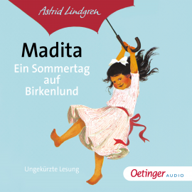 Hörbuch Madita - Ein Sommertag auf Birkenlund  - Autor Astrid Lindgren   - gelesen von Ursula Illert