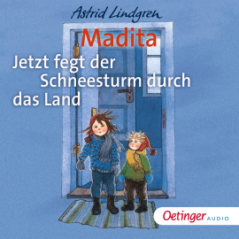 Hörbuch Madita - Jetzt fegt der Schneesturm durch das Land  - Autor Astrid Lindgren   - gelesen von Ursula Illert