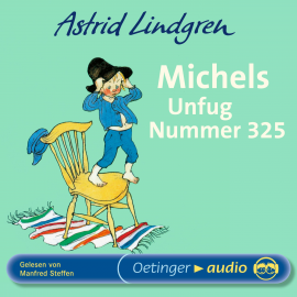 Hörbuch Michels Unfug Nummer 325  - Autor Astrid Lindgren   - gelesen von Manfred Steffen