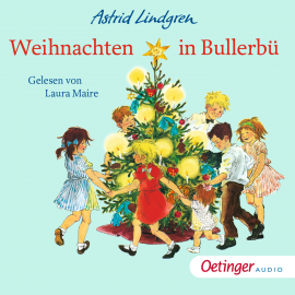 Hörbuch Weihnachten in Bullerbü  - Autor Astrid Lindgren   - gelesen von Laura Maire