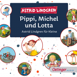 Hörbuch Pippi, Michel und Lotta. Astrid Lindgren für Kleine  - Autor Astrid Lingren   - gelesen von Schauspielergruppe