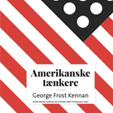 Amerikanske taenkere - George Frost Kennan