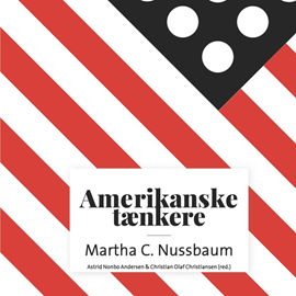 Hörbuch Amerikanske taenkere - Martha C. Nussbaum  - Autor Astrid Nonbo Andersen;Christian Olaf Christiansen   - gelesen von Morten Rønnelund