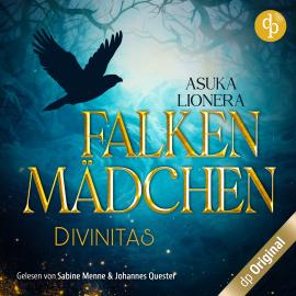 Hörbuch Falkenmädchen - Divinitas-Reihe, Band 1 (Ungekürzt)  - Autor Asuka Lionera   - gelesen von Schauspielergruppe