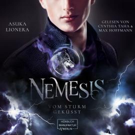 Hörbuch Vom Sturm geküsst - Nemesis, Band 2 (ungekürzt)  - Autor Asuka Lionera   - gelesen von Schauspielergruppe