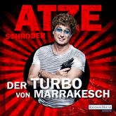 Hörbuch Der Turbo von Marrakesch  - Autor Atze Schröder   - gelesen von Atze Schröder