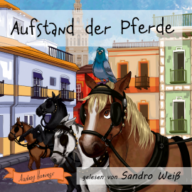 Hörbuch Aufstand der Pferde  - Autor Audrey Harings   - gelesen von Sandro Weiß