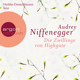 Hörbuch Die Zwillinge von Highgate  - Autor Audrey Niffenegger   - gelesen von Heikko Deutschmann