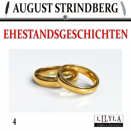 Hörbuch Ehestandsgeschichten 4  - Autor August Strindberg   - gelesen von Schauspielergruppe