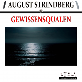 Hörbuch Gewissensqualen  - Autor August Strindberg   - gelesen von Schauspielergruppe