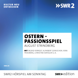Hörbuch Ostern - Passionsspiel  - Autor August Strindberg   - gelesen von Schauspielergruppe