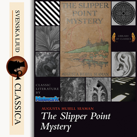 Hörbuch The Slipper-point Mystery  - Autor Augusta Huiell Seaman   - gelesen von J. M Smallheer