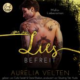 Hörbuch SPIN ME LIES: Befreit (Mafia-Liebesroman) - Fairytale Gone Dark, Band 4 (ungekürzt)  - Autor Aurelia Velten   - gelesen von Schauspielergruppe