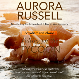 Hörbuch Falling for the Tycoon  - Autor Aurora Russell   - gelesen von Schauspielergruppe