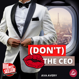 Hörbuch (Don't) Kiss the CEO  - Autor Ava Avery   - gelesen von Schauspielergruppe
