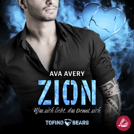 Hörbuch Zion – Was sich liebt, das trennt sich  - Autor Ava Avery   - gelesen von Schauspielergruppe