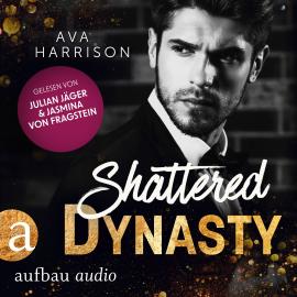 Hörbuch Shattered Dynasty - Corrupt Empire, Band 4 (Ungekürzt)  - Autor Ava Harrison   - gelesen von Schauspielergruppe