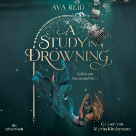 Hörbuch A Study in Drowning  - Autor Ava Reid   - gelesen von Martha Kindermann